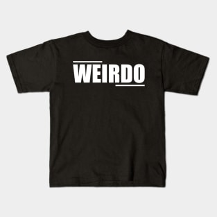 WEIRDO W Kids T-Shirt